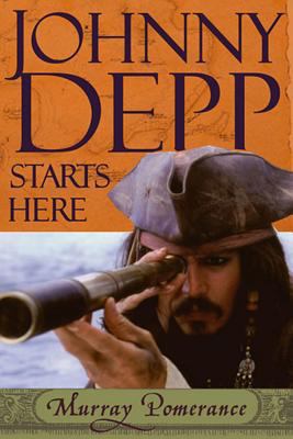 Johnny Depp Starts Here 0813535654 Book Cover