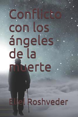 Conflicto con los ángeles de la muerte [Spanish] 1074329317 Book Cover