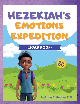 Hezekiah's Emotions Expedition: Emotions Workbo... B0D8MWJ2CN Book Cover