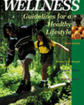 Wellness: Guidelines for a Healthy Lifestyle [W... 0534589235 Book Cover