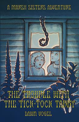 The Trouble with the Tick-Tock Tabby 0997793619 Book Cover