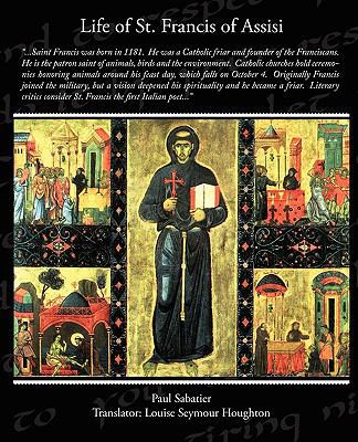 Life of St Francis of Assisi 1438509367 Book Cover
