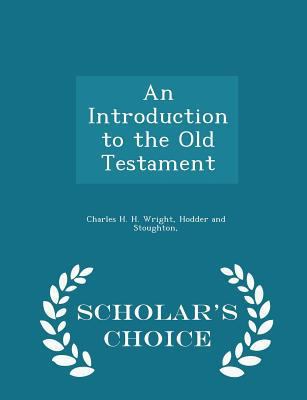 An Introduction to the Old Testament - Scholar'... 1298457351 Book Cover