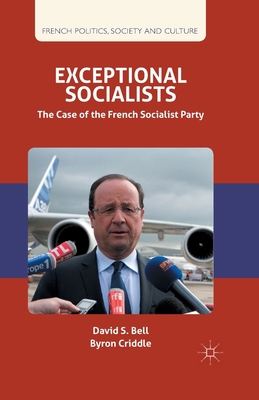 Exceptional Socialists: The Case of the French ... 1349328197 Book Cover