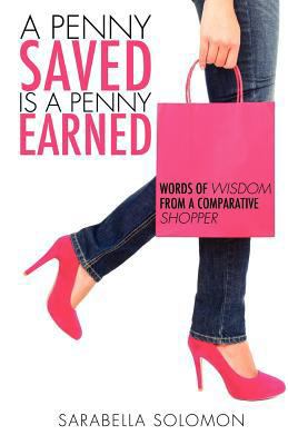 A Penny Saved is a Penny Earned 1622302117 Book Cover