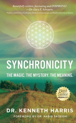 Synchronicity: The Magic. The Mystery. The Mean... 1945252715 Book Cover