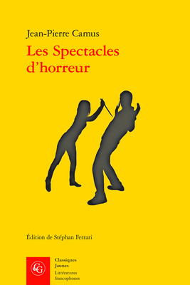 Les Spectacles d'Horreur [French] 2812415746 Book Cover