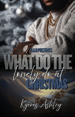 What Do The Lonely Do At Christmas 1969593059 Book Cover