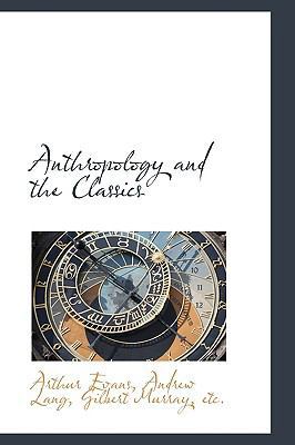 Anthropology and the Classics 1110063431 Book Cover