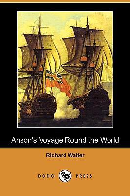 Anson's Voyage Round the World (Dodo Press) 1409980146 Book Cover