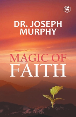 The Magic Of Faith 8194824109 Book Cover