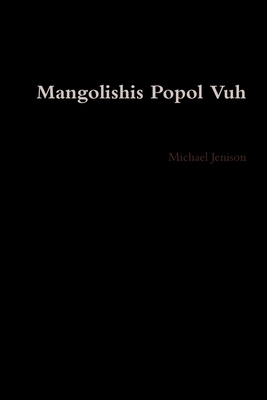 Mangolishis Popol Vuh 1105531562 Book Cover