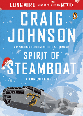 Spirit of Steamboat: A Longmire Story 0143125877 Book Cover