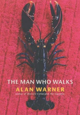 The Man Who Walks 0224062948 Book Cover