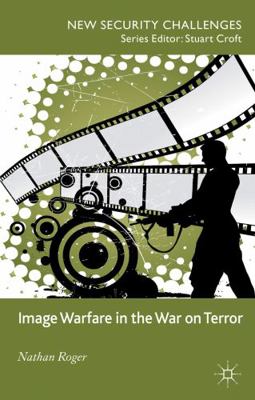 Image Warfare in the War on Terror 0230363881 Book Cover