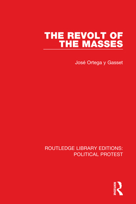 The Revolt of the Masses 103203596X Book Cover