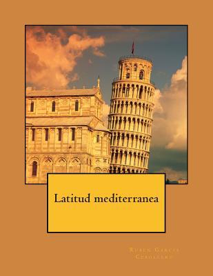 Latitud mediterranea: poesía contemporanea [Spanish] 1492745766 Book Cover