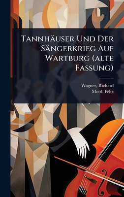 Tannhäuser Und Der Sängerkrieg Auf Wartburg (al... [German] 1024506460 Book Cover