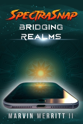 SpectraSnap: Bridging Realms B0D3TSV7PN Book Cover