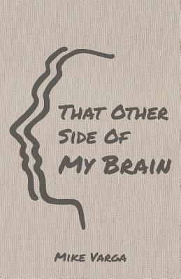 That Other Side of My Brain 1942389167 Book Cover
