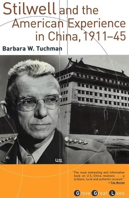 Stilwell and the American Experience in China, ... 0802138527 Book Cover