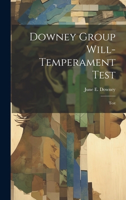 Downey Group Will-temperament Test: Test 1019567279 Book Cover