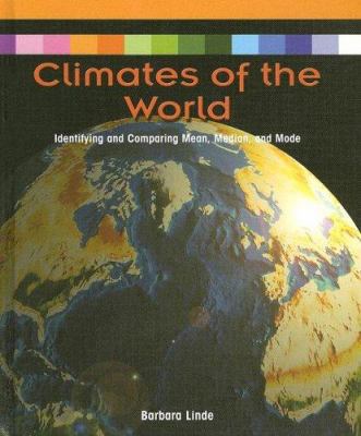 Climates of the World: Identifying and Comparin... 1404229329 Book Cover