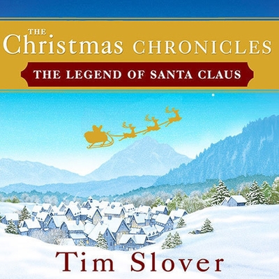 The Christmas Chronicles: The Legend of Santa C... B08XGSTNMZ Book Cover