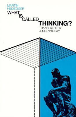 What Is Called Thinking? 006090528X Book Cover