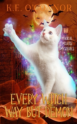 Every Witch Way but Demon 1915378516 Book Cover