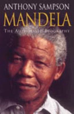 Mandela : The Authorised Biography 0002558297 Book Cover