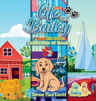 Life of Bailey: Collection of Books 1-2-3 1990106501 Book Cover