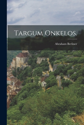 Targum Onkelos. [German] 1015759289 Book Cover