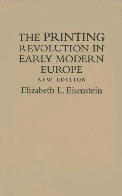 The Printing Revolution in Early Modern Europe 0521607744 Book Cover