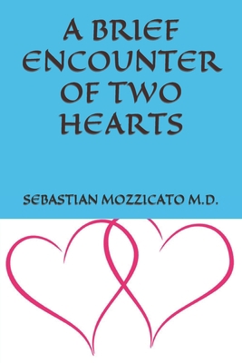 A Brief Encounter of Two Hearts B09DMRF5B9 Book Cover
