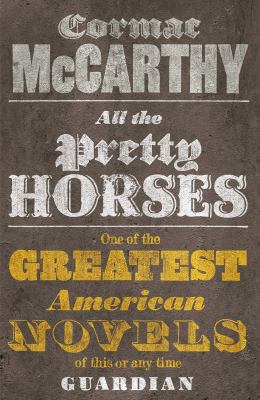 All the Pretty Horses. Cormac McCarthy 0330510932 Book Cover