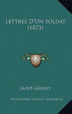 Lettres D'Un Soldat (1873) [French] 1167878388 Book Cover