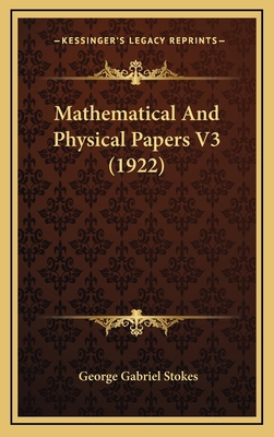 Mathematical and Physical Papers V3 (1922) 1164411217 Book Cover