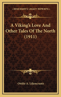 A Viking's Love And Other Tales Of The North (1... 1168904102 Book Cover