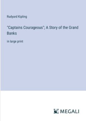 "Captains Courageous"; A Story of the Grand Ban... 3387019661 Book Cover