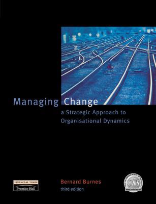 Managing Change: A Strategic Approach to Organi... 0273641662 Book Cover