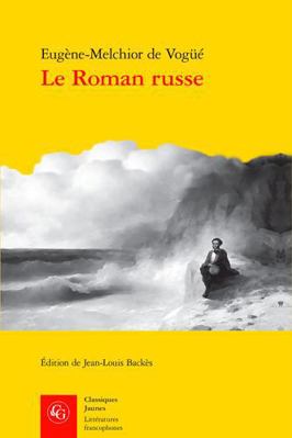 Le Roman Russe [French] 2812436395 Book Cover