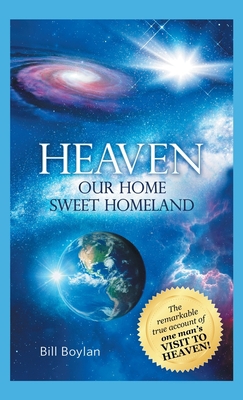 Heaven: Our Home Sweet Homeland 1489724400 Book Cover