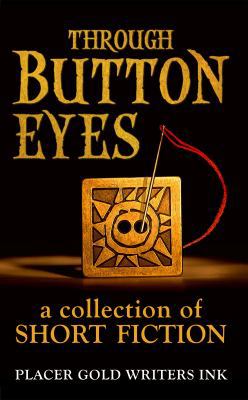 Through Button Eyes: A Collection of Short Fiction 0998370118 Book Cover