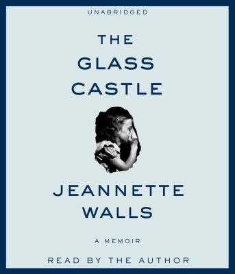 The Glass Castle: A Memoir 1442339705 Book Cover