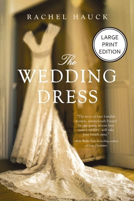 The Wedding Dress: A Split-Time Romance with a ... [Large Print] 1404121684 Book Cover