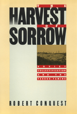 Harvest of Sorrow: Soviet Collectivization and ... 0888641281 Book Cover