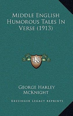 Middle English Humorous Tales In Verse (1913) 1167091434 Book Cover