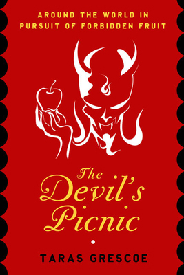 The Devil's Picnic: Around the World in Pursuit... 1582344299 Book Cover