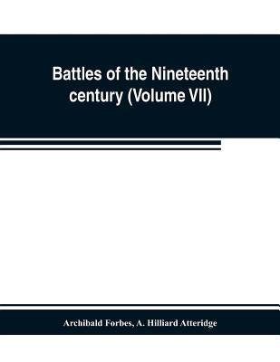 Battles of the nineteenth century (Volume VII) 9353802830 Book Cover